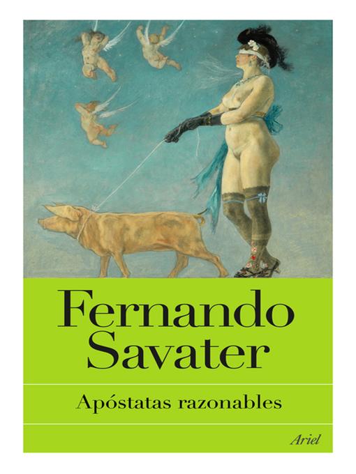 Title details for Apóstatas razonables by Fernando Savater - Available